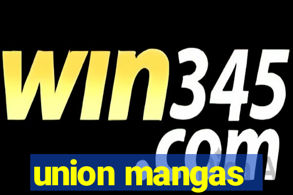 union mangas